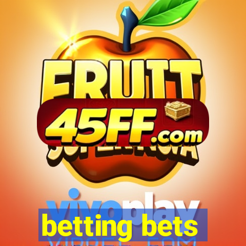 betting bets